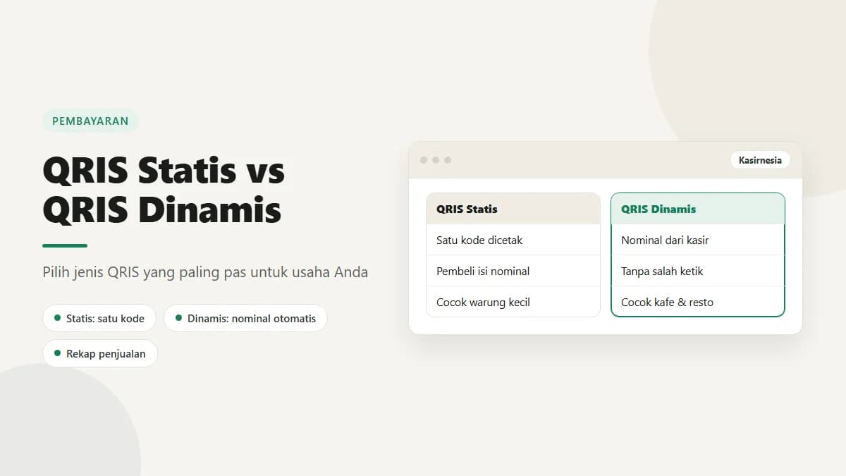 QRIS Statis dan Dinamis: Bedanya untuk Usaha Anda