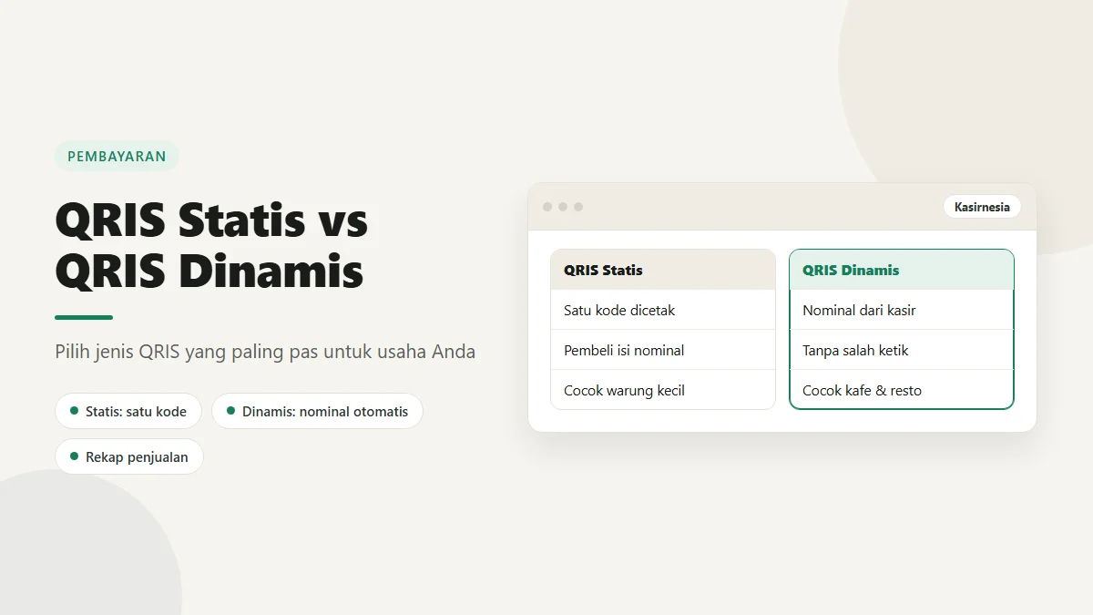 QRIS Statis dan Dinamis: Bedanya untuk Usaha Anda